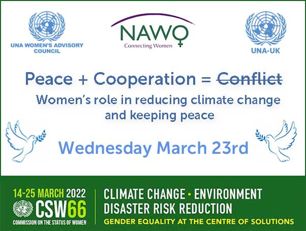 #CSW66 Peace + cooperation = no conflict, women’s role in reducing climate change and keeping peace.